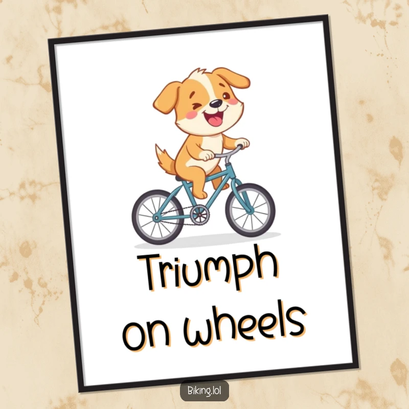 Funny digital art print of a cartoon dog joyfully riding a tiny bicycle uphill with a determined grin, a humorous depiction of ambition.