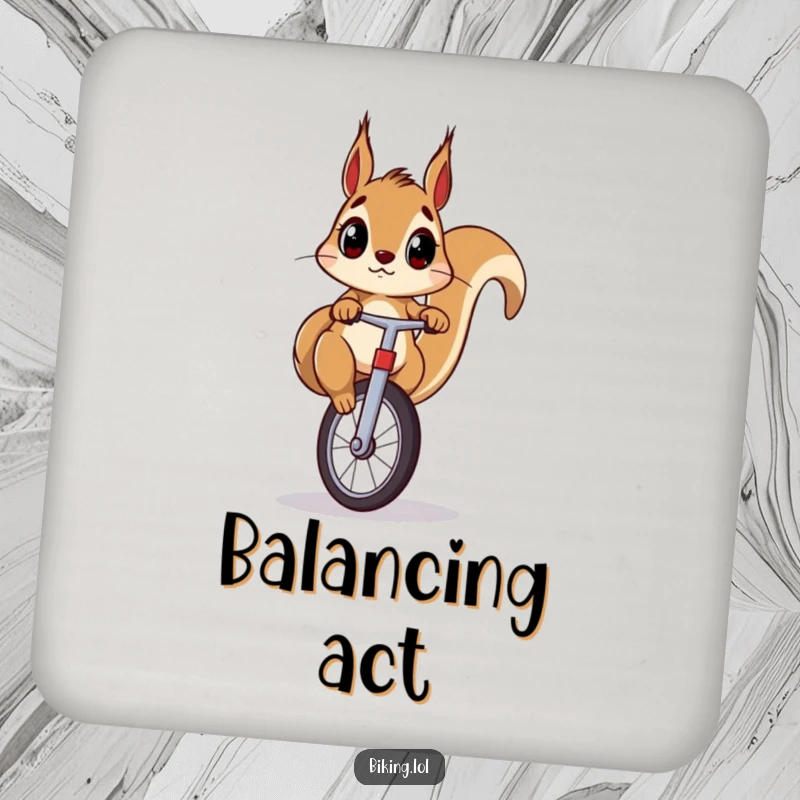 Funny squirrel coaster showing a surprised squirrel riding a unicycle, a practical and humorous addition to any table.