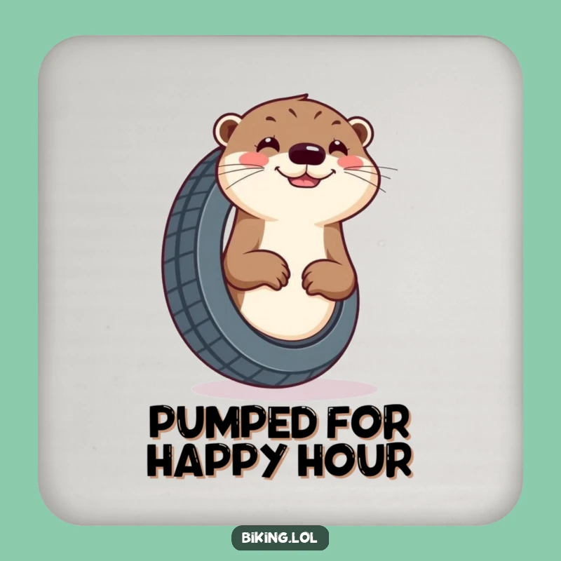 Funny Otter Tire Drink Coaster - Cheerful Pumping Protection