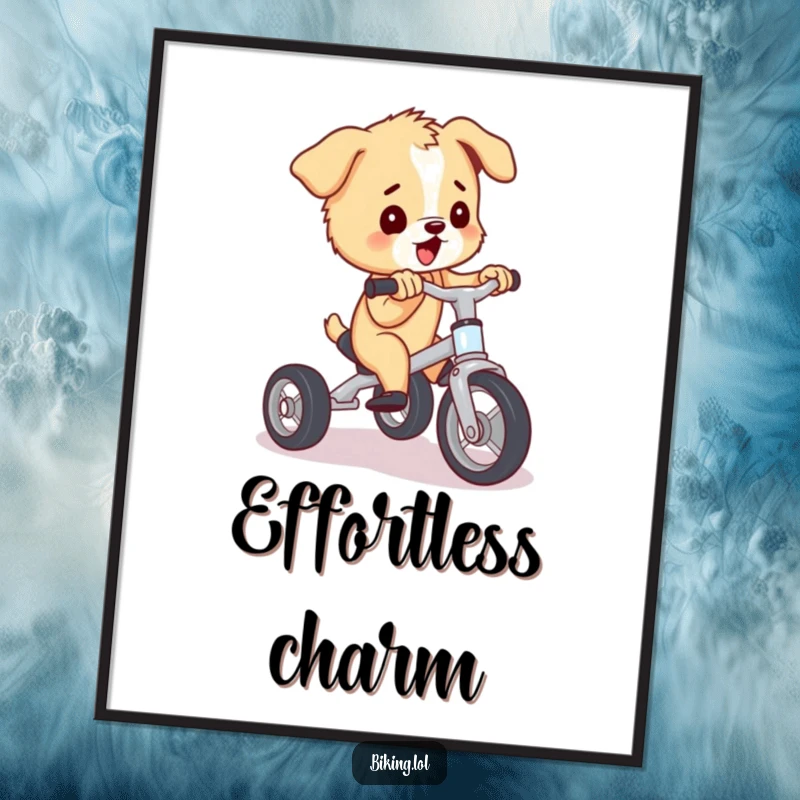 Funny puppy art print of a puppy pedaling a tiny tricycle with immense effort, a humorous and heartwarming funny gift.