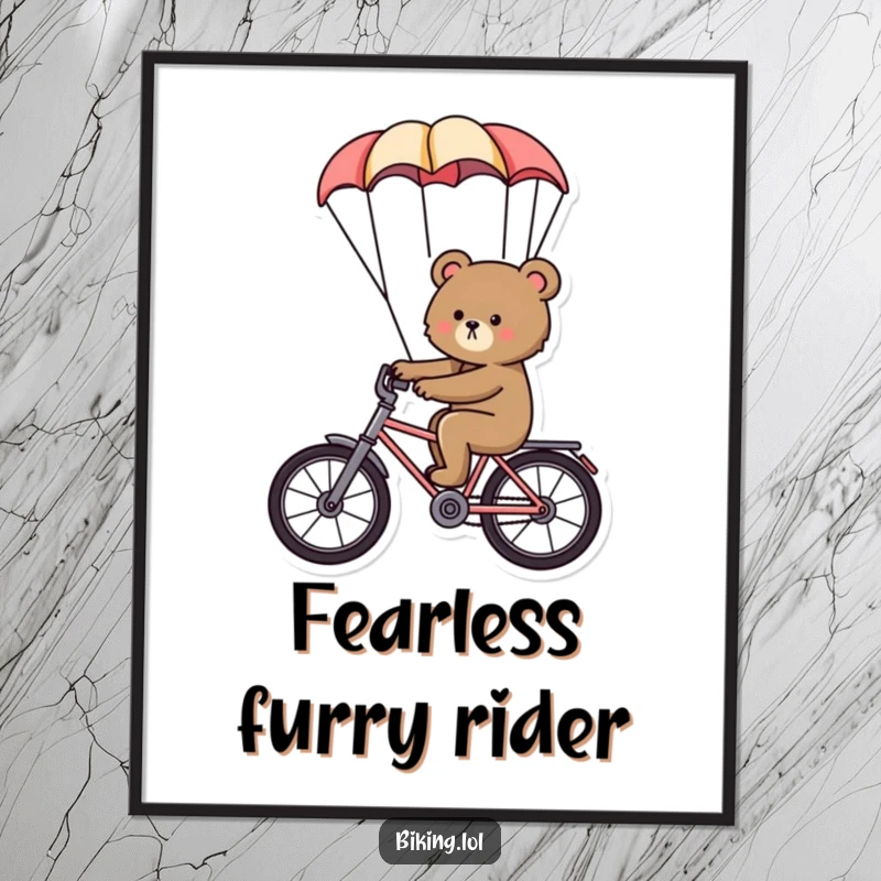 Funny bear poster, a determined bear riding a bike with a parachute billowing behind, adventurous and humorous wall art.