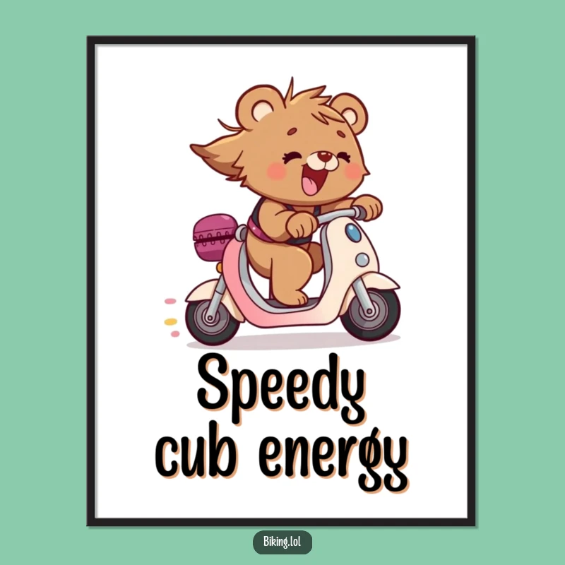 Funny Bear Cub Scooter Poster: Dynamic Art, Whimsical Funny Gift for Wall Decor