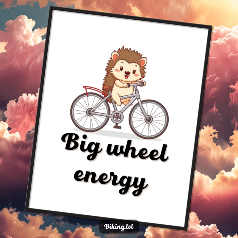 Funny poster art of a content hedgehog joyfully pedaling a small bicycle with exaggeratedly large wheels, celebrating the spirit of adventure.
