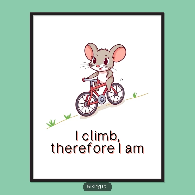 Funny Mouse Bike Poster: Motivational Art, Your Perfect Funny Gift!