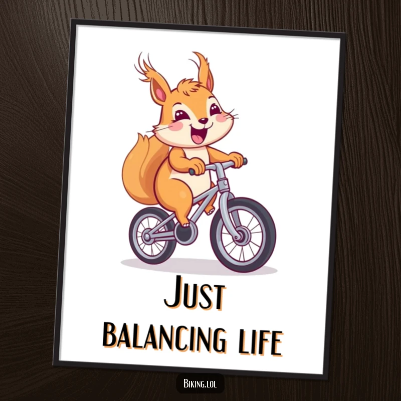 Funny squirrel poster, depicting a cheerful squirrel with windblown fur pedaling a unicycle with a wide, happy smile.