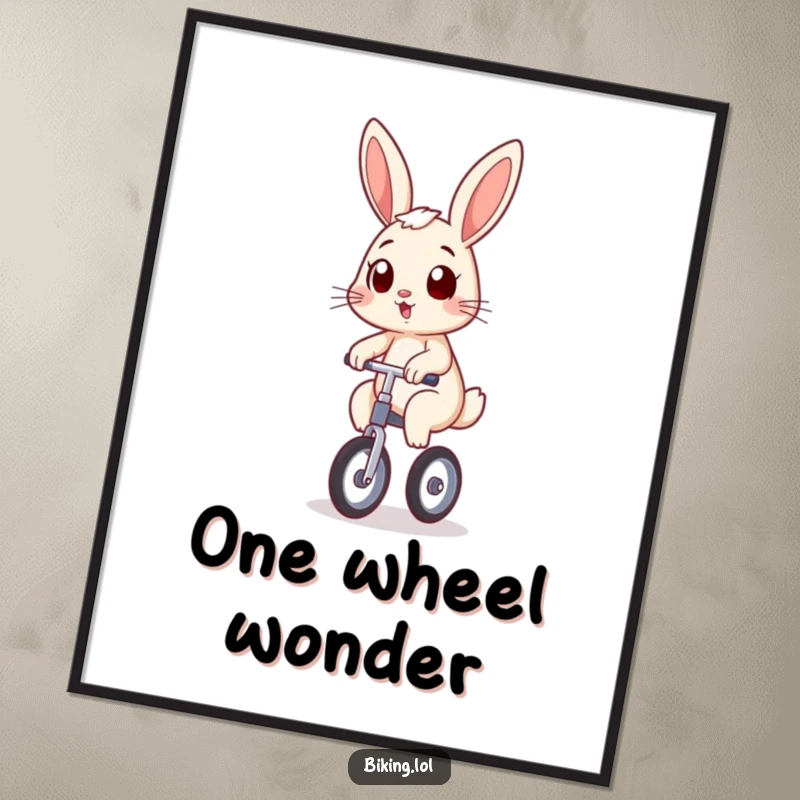 Funny bunny art print of a surprised bunny wobbling on a unicycle with a determined grin, a humorous and charming funny gift.