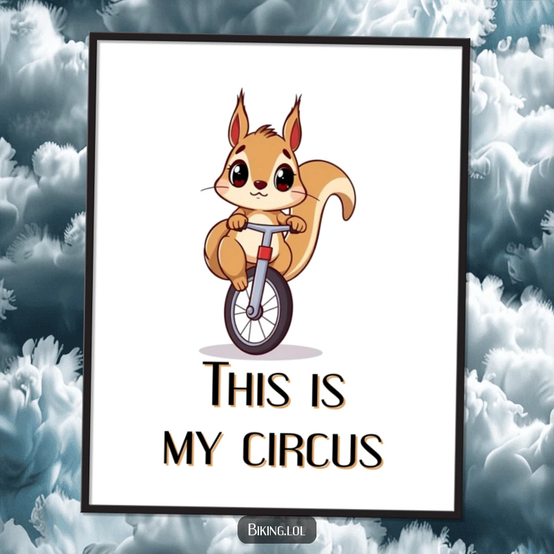 Funny squirrel poster showing a surprised squirrel on a unicycle, a whimsical and humorous piece of wall decor.