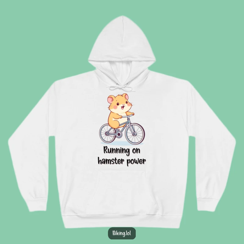 Funny Hamster Power Hoodie: Cozy Cycling Humor Sweatshirt for Hamster Fans