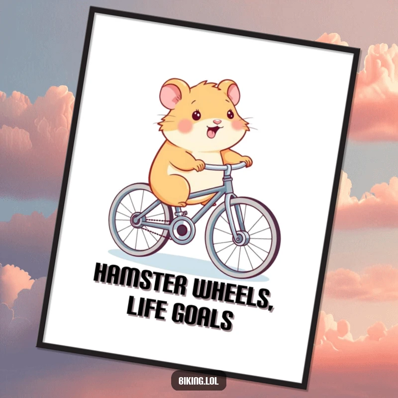 Funny Free Printable Wall Art: A smiling hamster pedals a tiny bicycle with comically oversized wheels, looking determined.