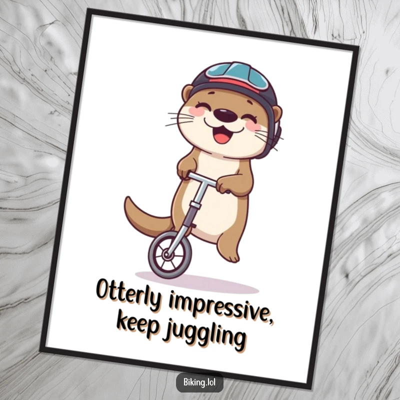 Funny Free Printable Wall Art: Happy otter in helmet balancing on unicycle juggling, a humorous piece of downloadable art.