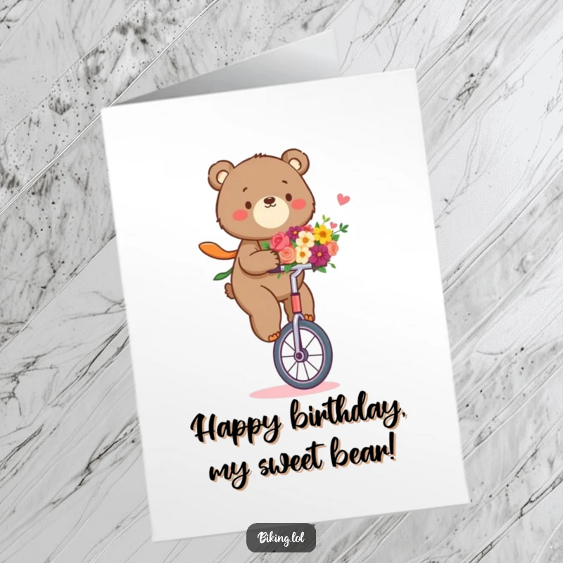 Funny Free Printable Birthday Card: Determined bear riding a unicycle holding flowers, a heartwarming yet humorous design.