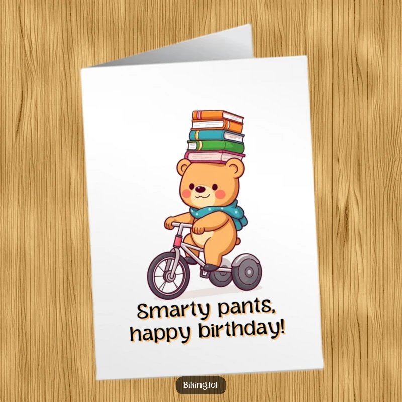 Funny Free Printable Birthday Card: A bear balances books on its head while riding a tricycle, looking studious and amused.