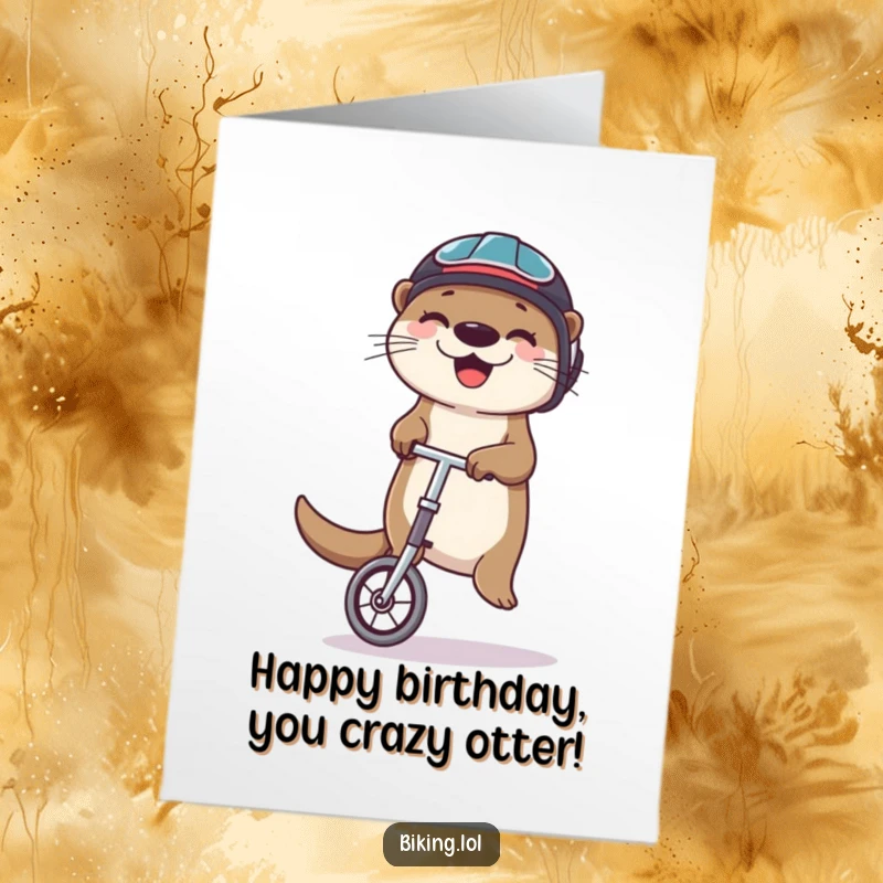 Funny Free Printable Birthday Card: Happy otter in helmet balancing on unicycle juggling, a whimsical and humorous design.
