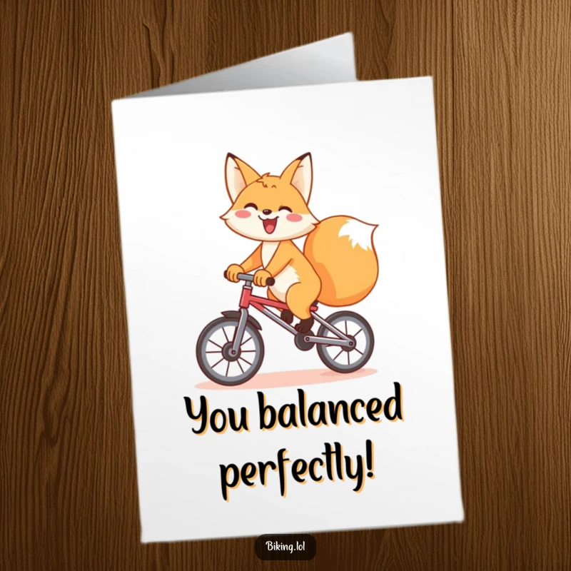 Funny free printable congratulations card, a playful fox enthusiastically riding a unicycle with a big grin, celebrating success.