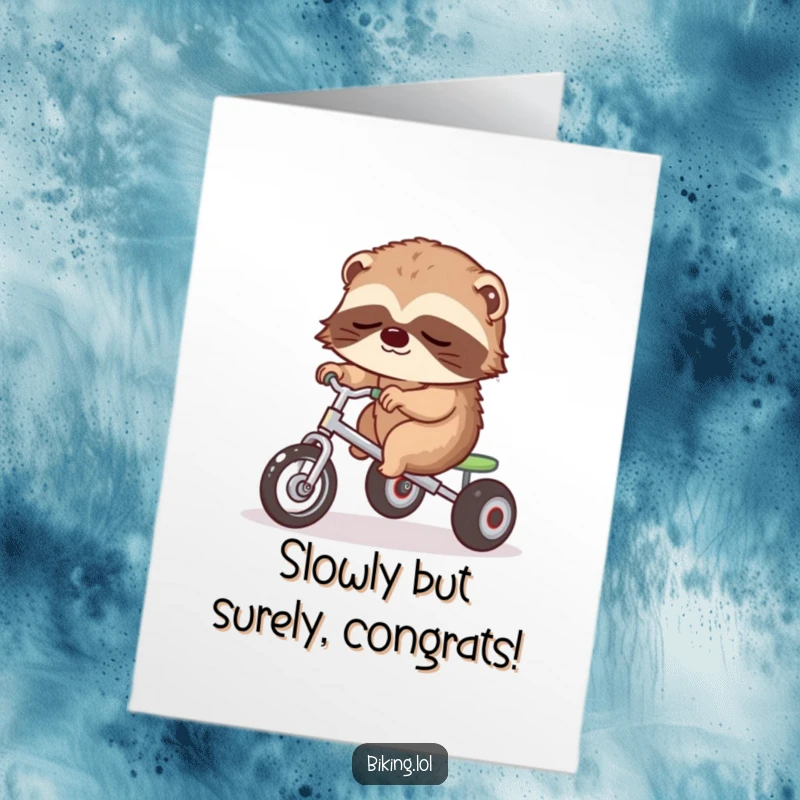 Funny Free Printable Congratulations Card: Sleepy sloth with closed eyes, slowly pedaling a tiny tricycle, symbolizing a goal reached.