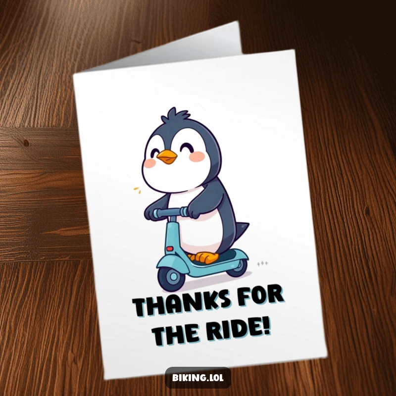 Funny Free Printable Thank You Card: An excited penguin rides a scooter, delivering thanks with playful speed.