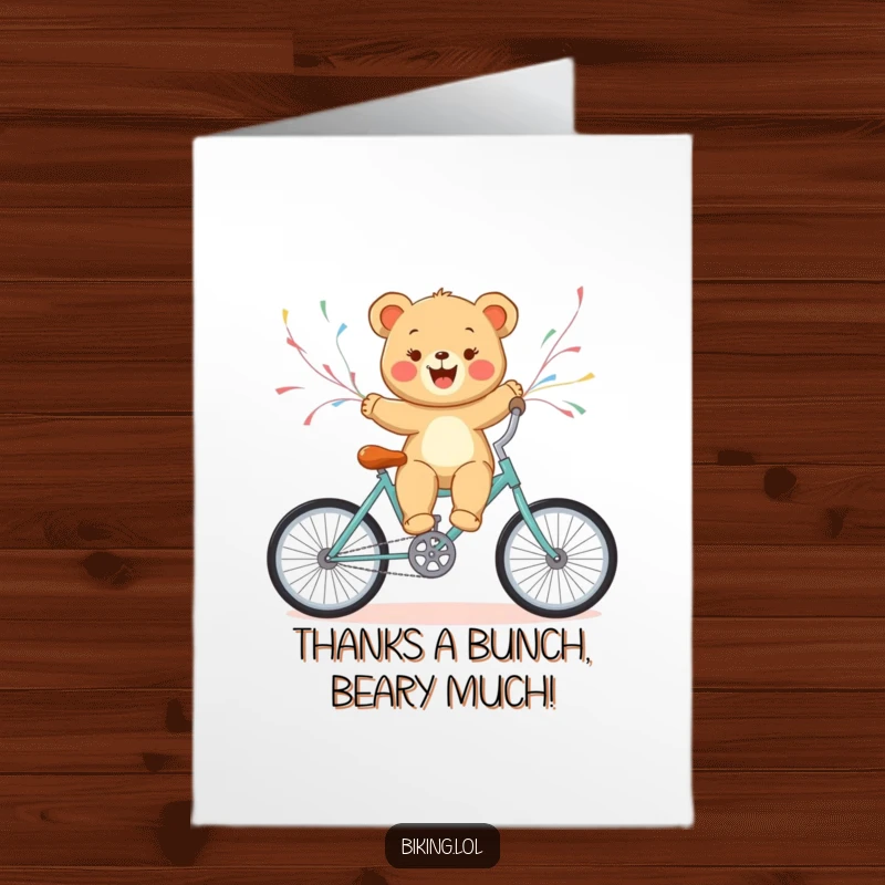 Funny Free Printable Thank You Card: Bear cub on a bicycle with streamers, expressing thanks with a smile.