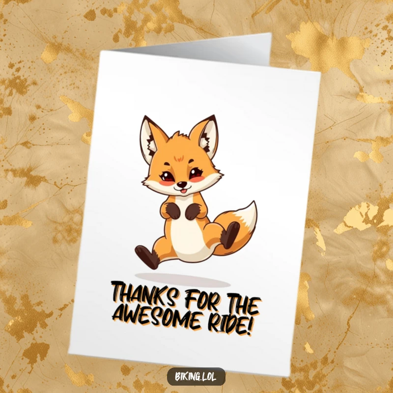 Funny Free Printable Thank You Card: Confident fox cub performing a wheelie on a bicycle, conveying thanks with a cool flourish.