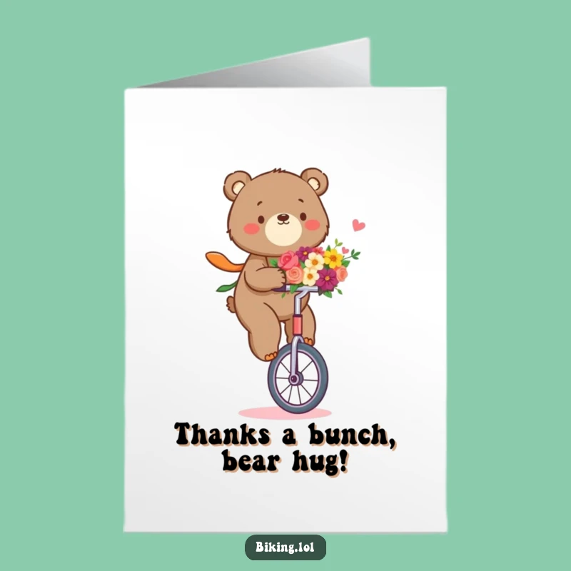 Free Printable Thank You Card: Funny Bear Unicycle Card, Hilarious Downloadable Appreciation Gift