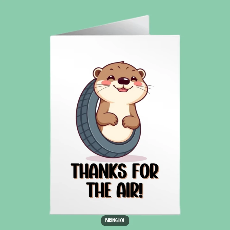 Free Printable Thank You Card: Otter's Tire Pump - Grateful Grins Shared