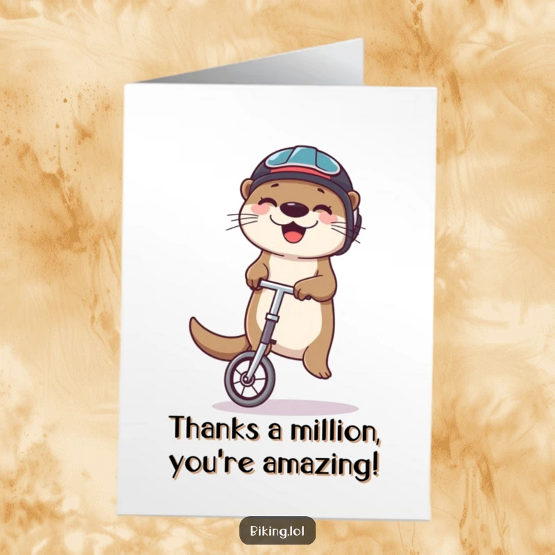 Funny Free Printable Thank You Card: Happy otter in helmet balancing on unicycle juggling, thanking them with a humorous spectacle.