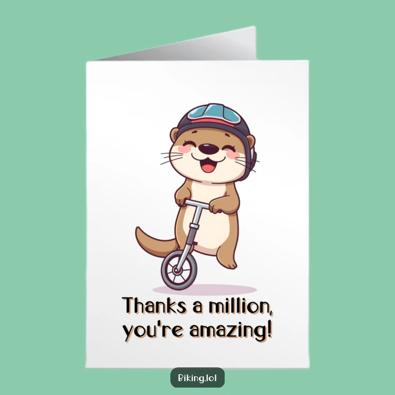 Free Printable Thank You Card: Funny Otter Unicycle Card, Hilarious Downloadable Appreciation Gift
