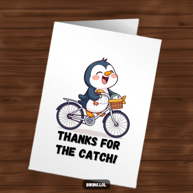 Funny Free Printable Thank You Card of a laughing penguin riding a bicycle, carrying a fish in its basket.