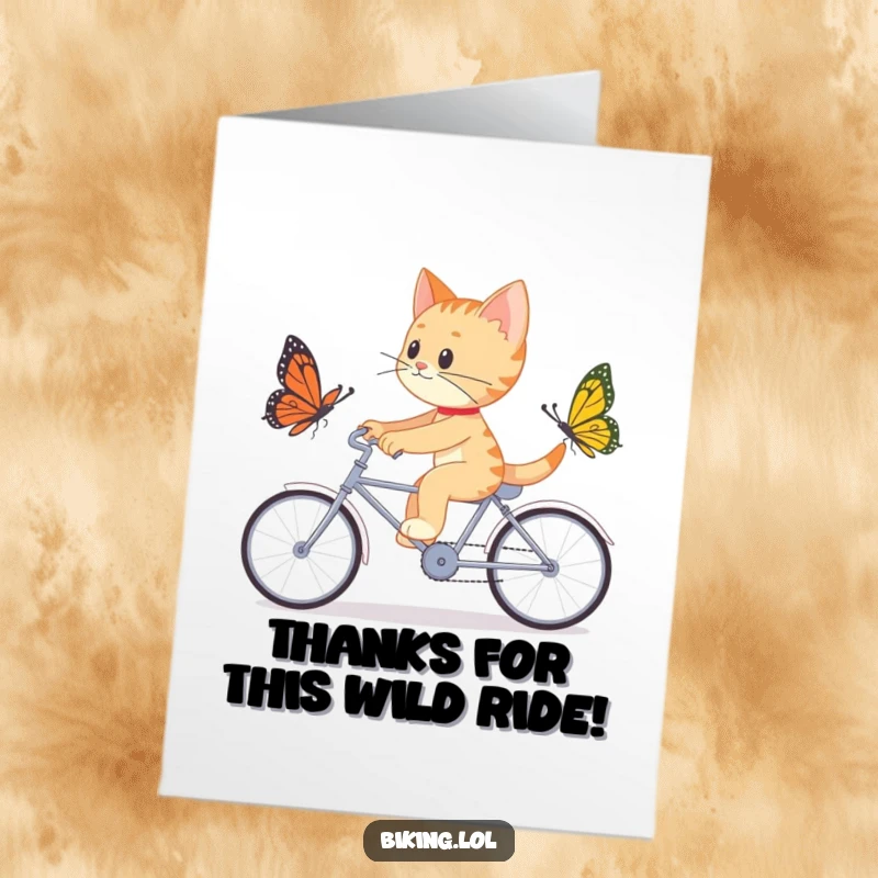 Funny Free Printable Thank You Card: Determined cat chasing a butterfly on a tandem bike, humorously conveying thanks and appreciation.