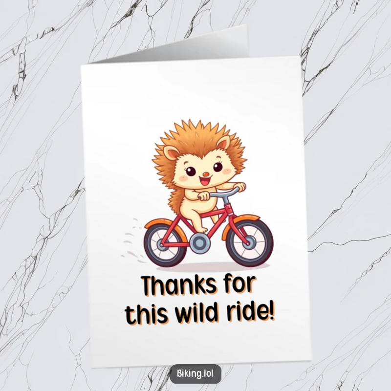 Funny Free Printable Thank You Card: Tiny hedgehog speeding downhill on a bicycle, windblown ears, a humorous expression of gratitude.