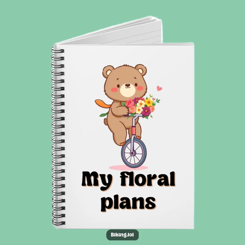 Funny Bear Unicycle Notebook: Journal Your Goals, Hilarious Floral Gift