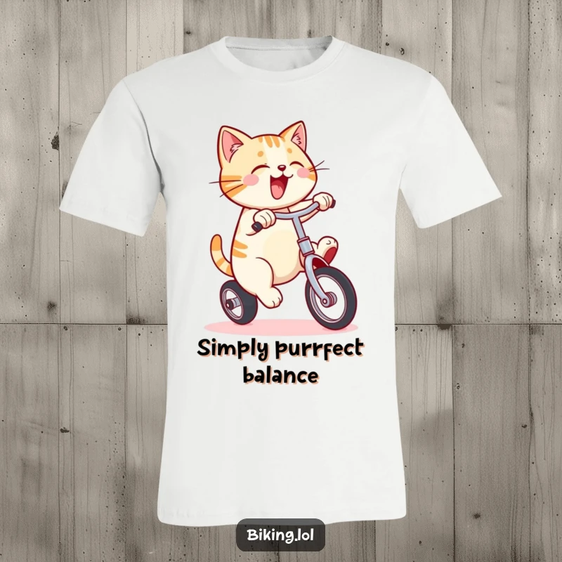 Funny t-shirt with a smiling cat actively pedaling a unicycle, humorously depicting high energy and impressive coordination.