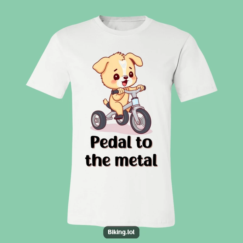 Funny Puppy Tricycle T-Shirt: Determined Pup, Ideal Funny Gift for Dog Parents