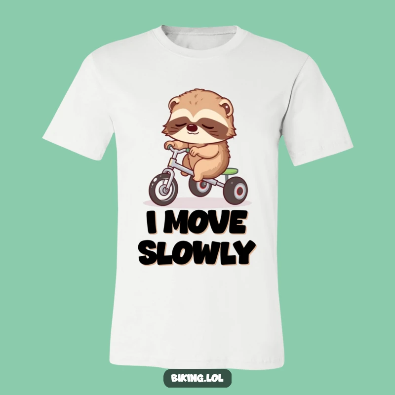 Funny Sloth Tricycle T-Shirt: Embrace the Slow & Steady Life